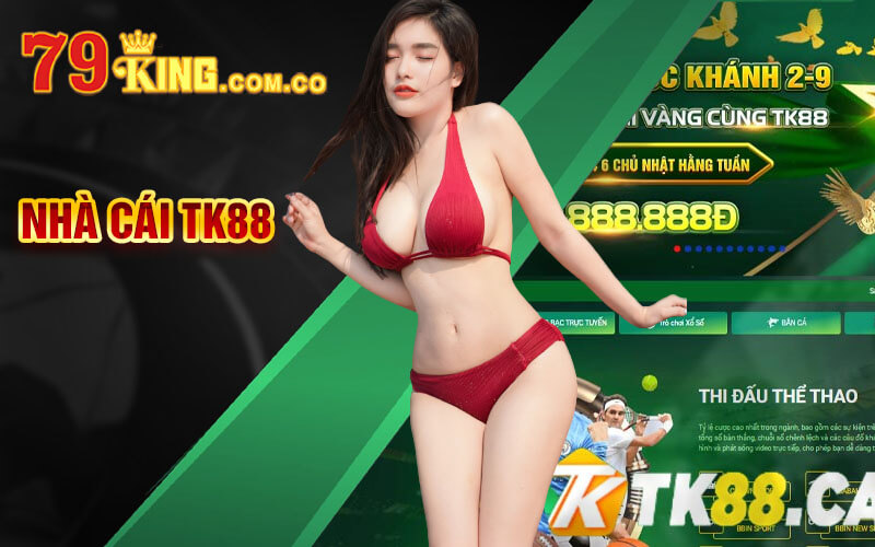 TK88 - Link Nhà Cái Cá Cược Trực Tuyến Đỉnh Cao TK88 Ca 5 nhà cái TK88